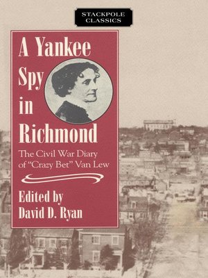 cover image of A Yankee Spy in Richmond